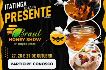 PREFEITURA DE ITATINGA ESTARÁ NA 2ª EDIÇÃO DA BRASIL HONEY SHOW 