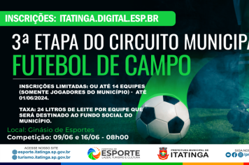 Participe da 3ª Etapa do Circuito Municipal de Futebol de Campo!
