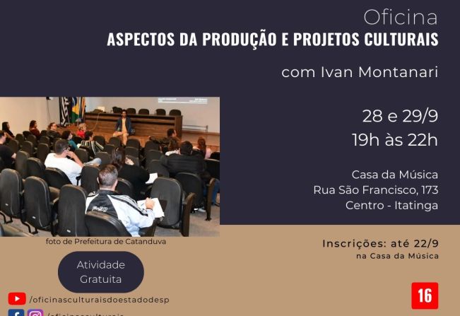 OFICINA CULTURAL PRESENCIAL!  - ASPECTOS DA PRODUÇÃO E PROJETOS CULTURAIS EM ITATINGA!!